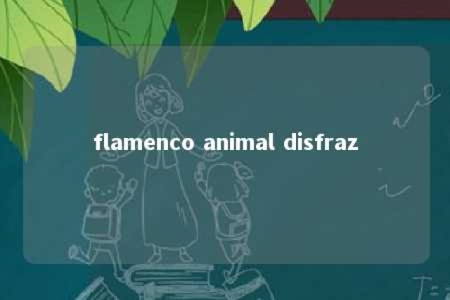 flamenco animal disfraz 