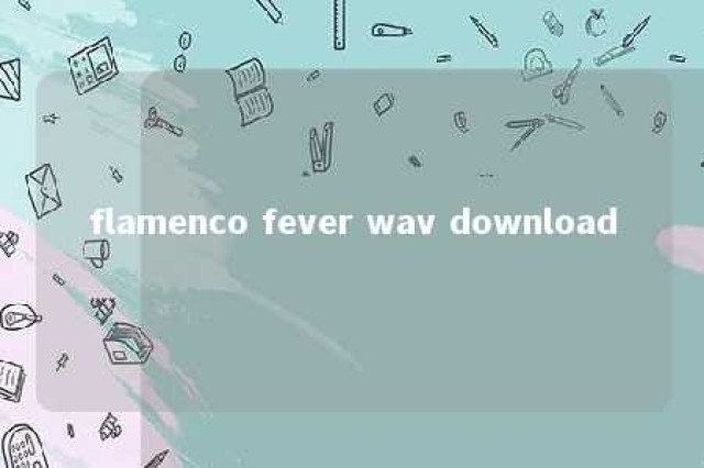 flamenco fever wav download 