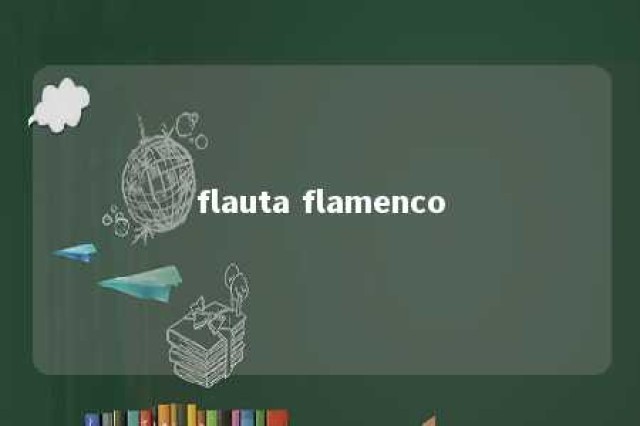 flauta flamenco 