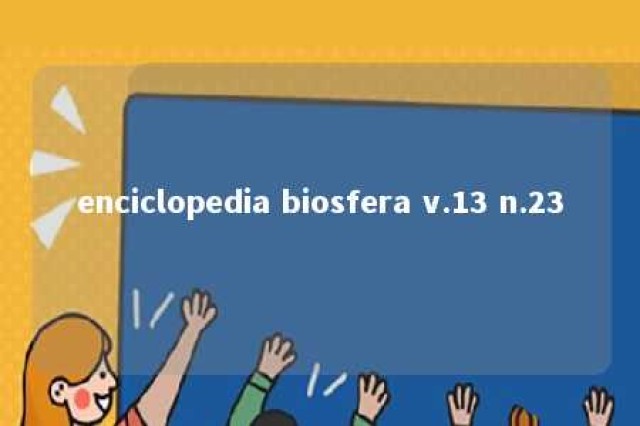 enciclopedia biosfera v.13 n.23 