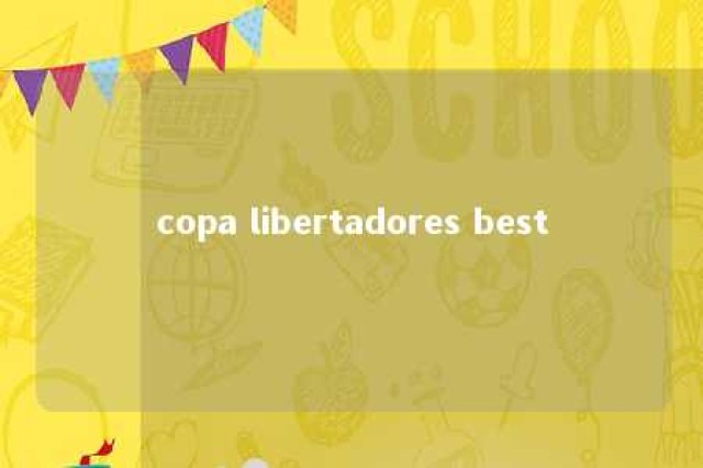 copa libertadores best 