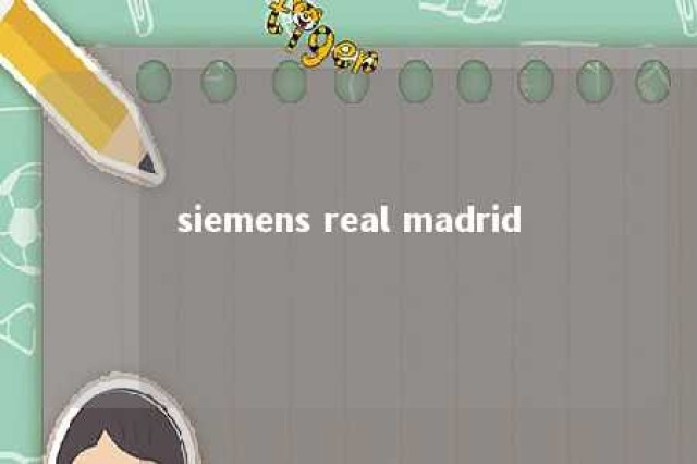 siemens real madrid 