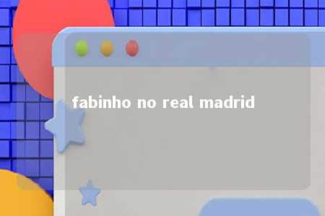 fabinho no real madrid 