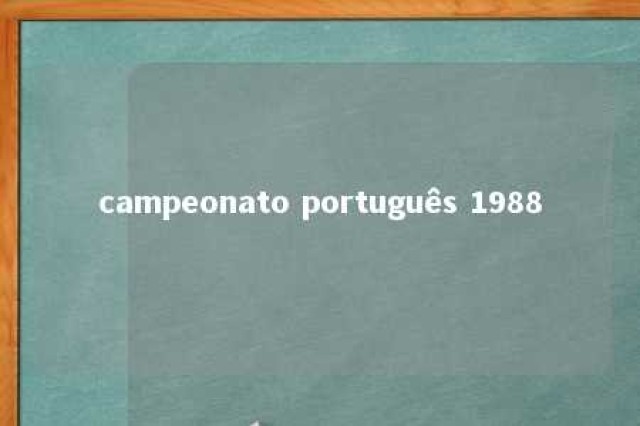 campeonato português 1988 