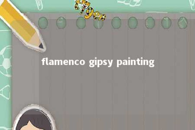 flamenco gipsy painting 