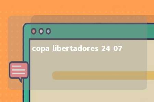 copa libertadores 24 07 