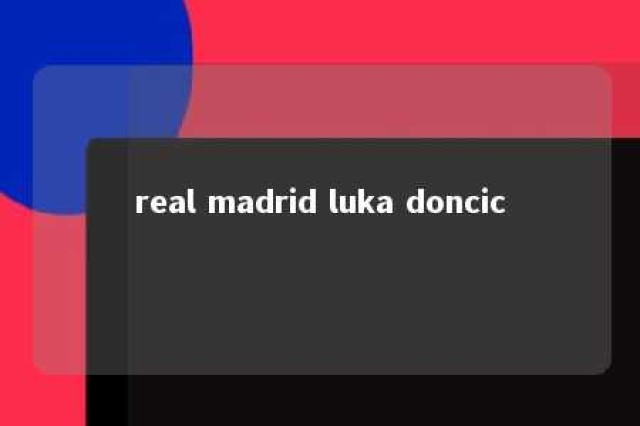 real madrid luka doncic 