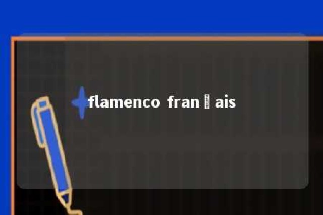 flamenco français 