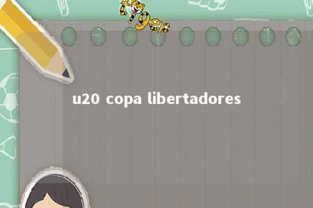 u20 copa libertadores 